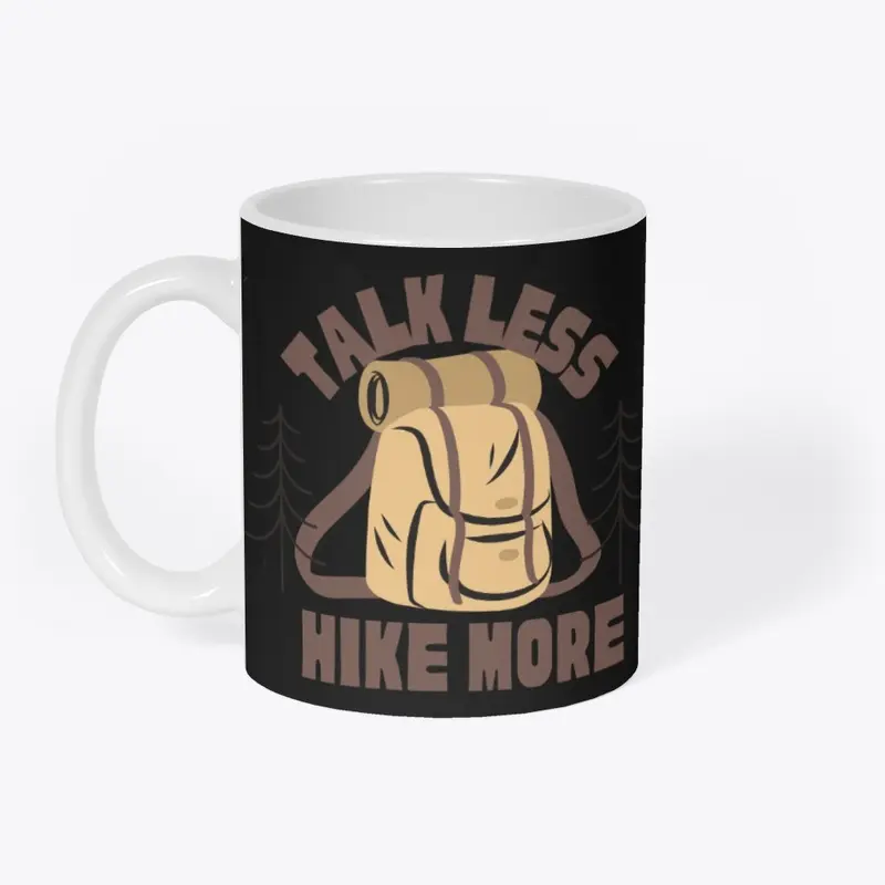 Talk Less Hike More